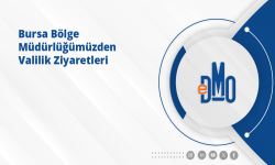 Bursa Bölge Müdürlüğümüzden Valilik Ziyaretleri